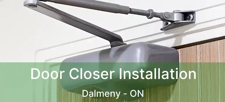 Door Closer Installation Dalmeny - ON