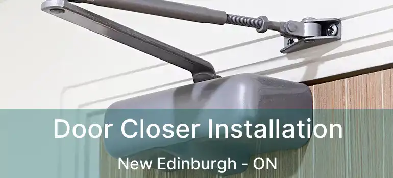 Door Closer Installation New Edinburgh - ON