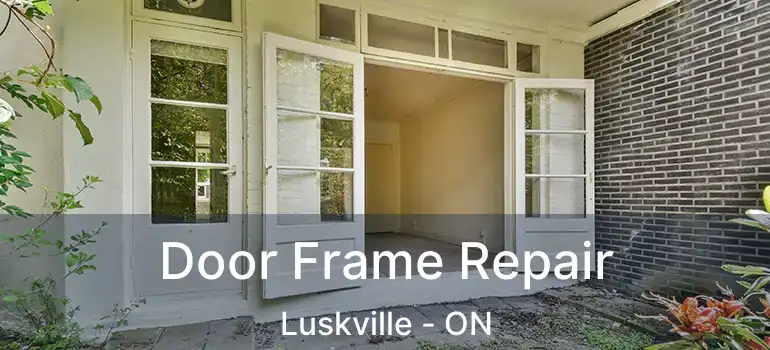 Door Frame Repair Luskville - ON