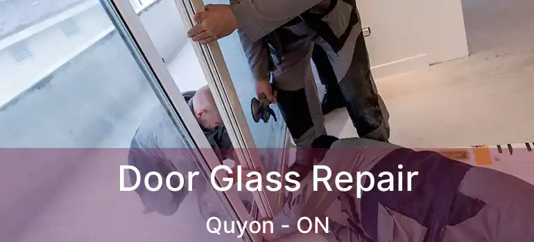 Door Glass Repair Quyon - ON