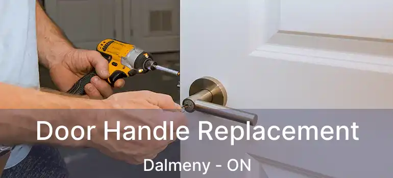 Door Handle Replacement Dalmeny - ON