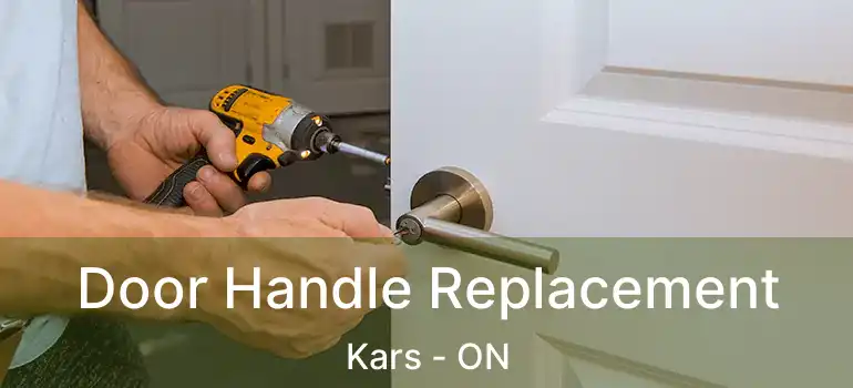 Door Handle Replacement Kars - ON