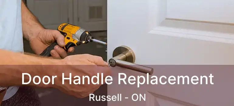 Door Handle Replacement Russell - ON