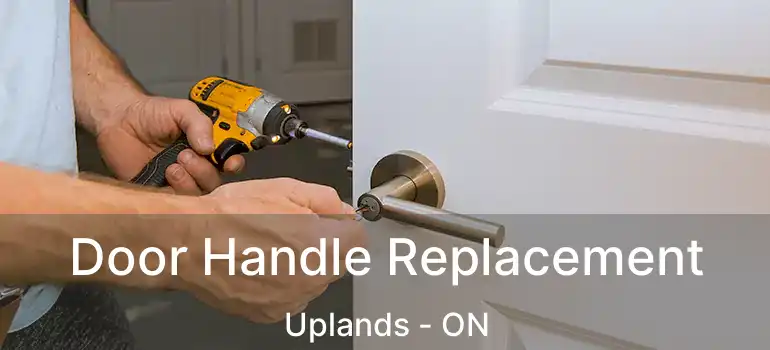Door Handle Replacement Uplands - ON