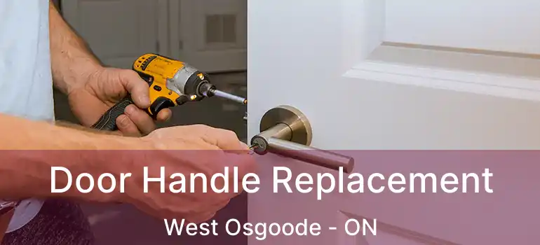Door Handle Replacement West Osgoode - ON