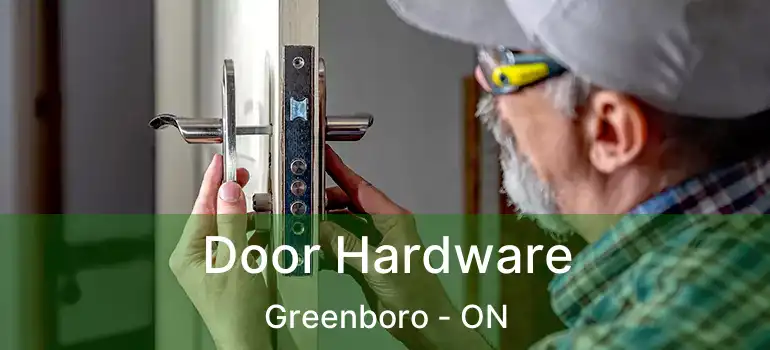  Door Hardware Greenboro - ON