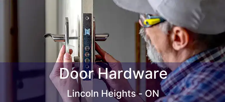  Door Hardware Lincoln Heights - ON