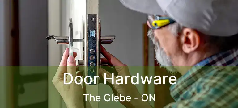  Door Hardware The Glebe - ON