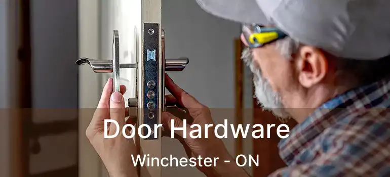 Door Hardware Winchester - ON