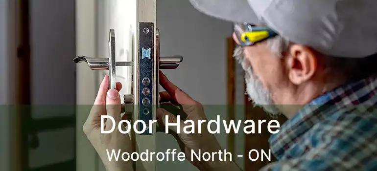 Door Hardware Woodroffe North - ON