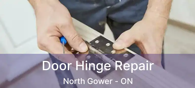 Door Hinge Repair North Gower - ON