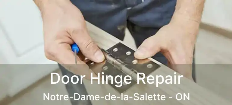  Door Hinge Repair Notre-Dame-de-la-Salette - ON