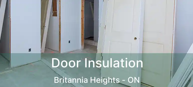  Door Insulation Britannia Heights - ON