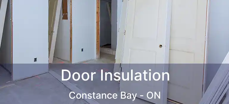  Door Insulation Constance Bay - ON