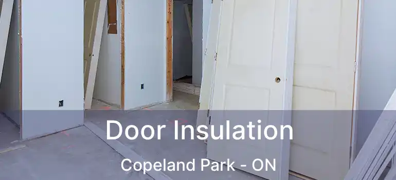 Door Insulation Copeland Park - ON