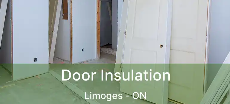  Door Insulation Limoges - ON