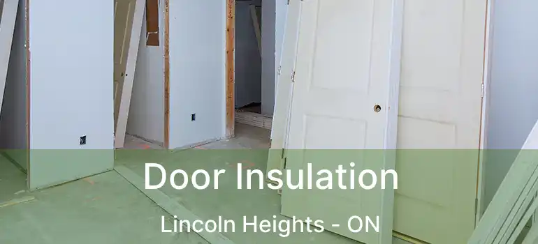  Door Insulation Lincoln Heights - ON