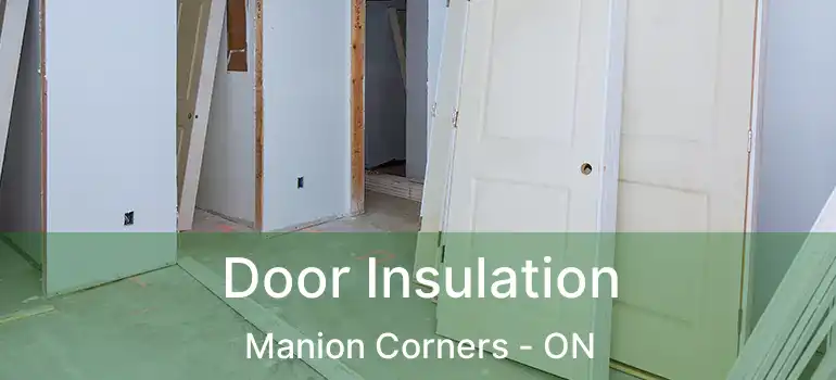  Door Insulation Manion Corners - ON