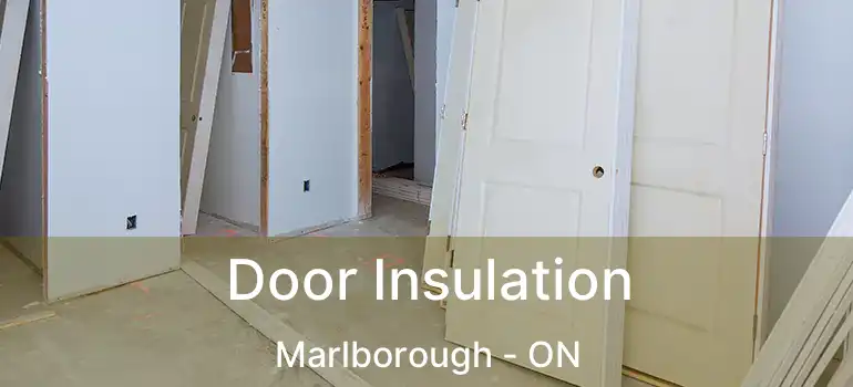 Door Insulation Marlborough - ON