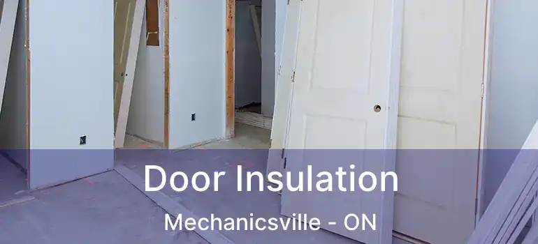 Door Insulation Mechanicsville - ON