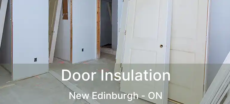  Door Insulation New Edinburgh - ON