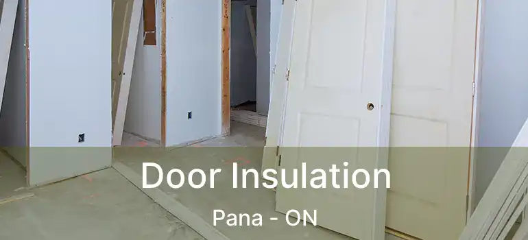  Door Insulation Pana - ON