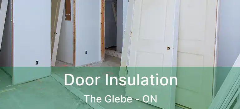 Door Insulation The Glebe - ON