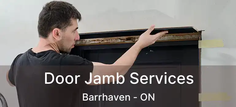 Door Jamb Services Barrhaven - ON