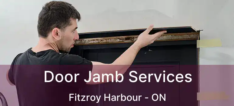 Door Jamb Services Fitzroy Harbour - ON