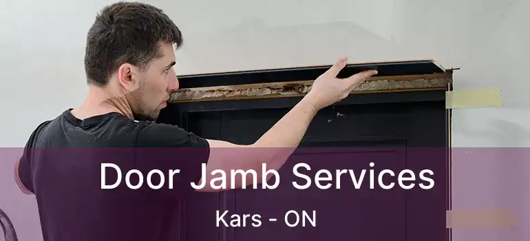 Door Jamb Services Kars - ON