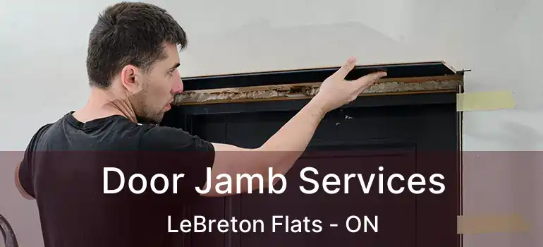 Door Jamb Services LeBreton Flats - ON