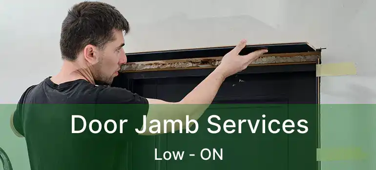 Door Jamb Services Low - ON