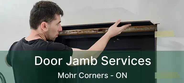 Door Jamb Services Mohr Corners - ON