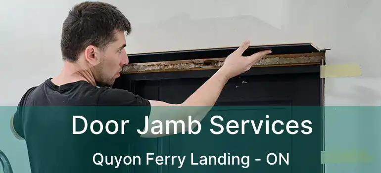 Door Jamb Services Quyon Ferry Landing - ON