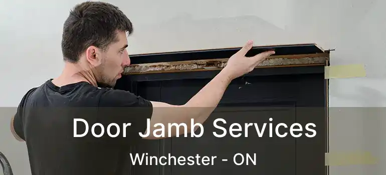 Door Jamb Services Winchester - ON