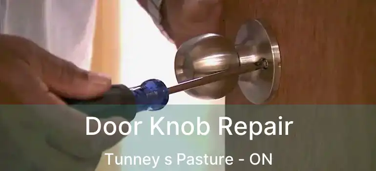 Door Knob Repair Tunney s Pasture - ON