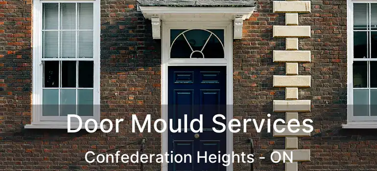 Door Mould Services Confederation Heights - ON
