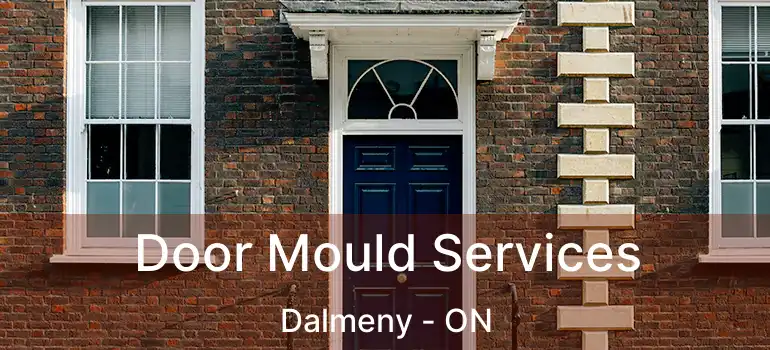 Door Mould Services Dalmeny - ON