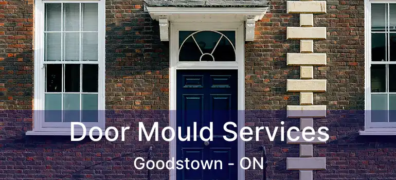 Door Mould Services Goodstown - ON