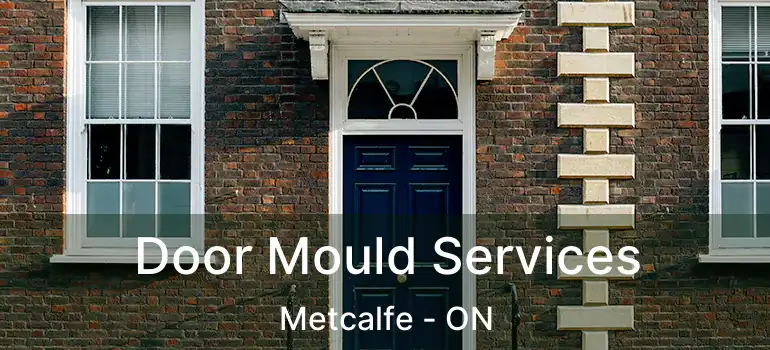 Door Mould Services Metcalfe - ON