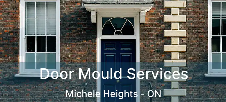 Door Mould Services Michele Heights - ON