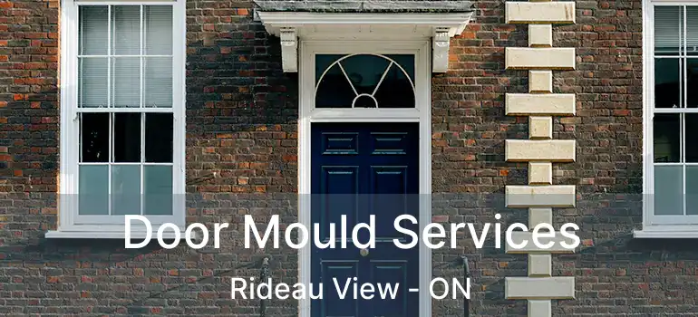 Door Mould Services Rideau View - ON