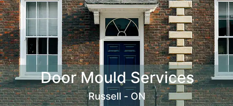Door Mould Services Russell - ON