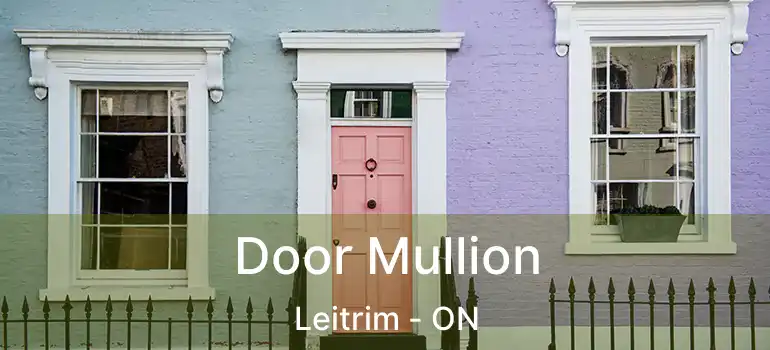  Door Mullion Leitrim - ON