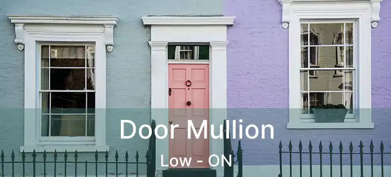Door Mullion Low - ON