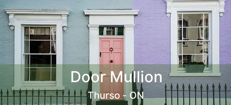 Door Mullion Thurso - ON