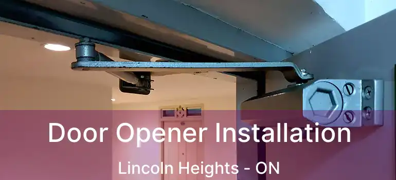 Door Opener Installation Lincoln Heights - ON