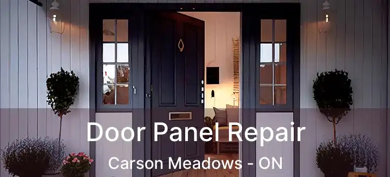 Door Panel Repair Carson Meadows - ON