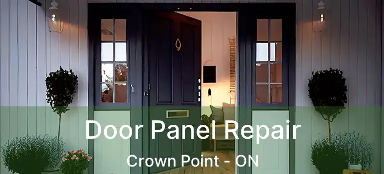 Door Panel Repair Crown Point - ON