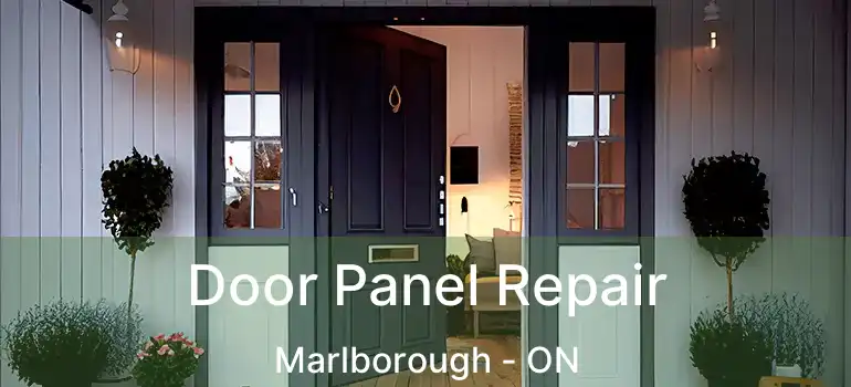 Door Panel Repair Marlborough - ON